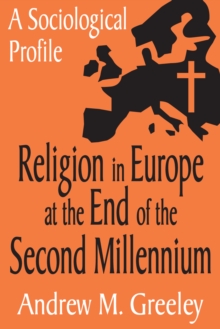 Religion in Europe at the End of the Second Millenium : A Sociological Profile