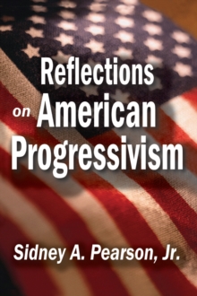 Reflections on American Progressivism