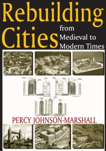 Rebuilding Cities from Medieval to Modern Times