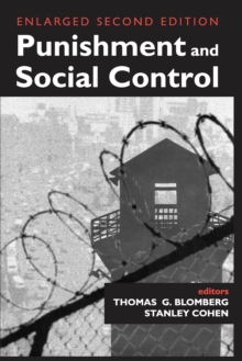 Punishment and Social Control : Essays in Honor of Sheldon L. Messinger