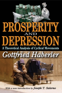 Prosperity and Depression : A Theoretical Analysis of Cyclical Movements