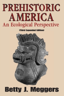 Prehistoric America : An Ecological Perspective