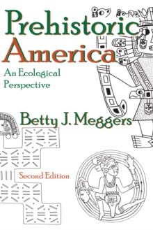 Prehistoric America : An Ecological Perspective