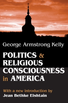 Politics and Religious Consciousness in America