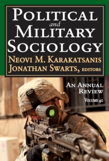 Political and Military Sociology : Volume 40: An Annual Review