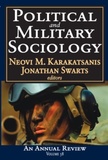 Political and Military Sociology : Volume 38: An Annual Review