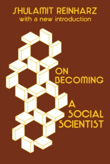 On Becoming a Social Scientist : From Survey Research and Participant Observation to Experimental Analysis