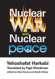 Nuclear War and Nuclear Peace