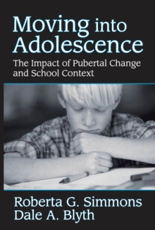 Moving into Adolescence : The Impact of Pubertal Change and School Context