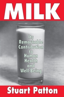 Milk : Its Remarkable Contribution to Human Health and Well-being