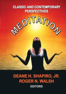 Meditation : Classic and Contemporary Perspectives