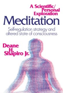 Meditation : Self-regulation Strategy and Altered State of Consciousness