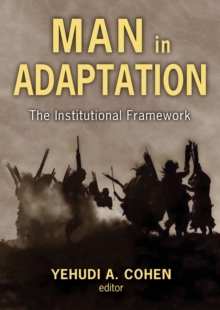 Man in Adaptation : The Institutional Framework