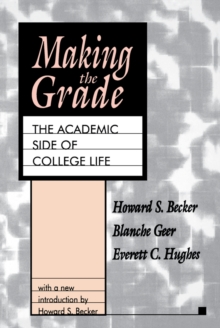 Making the Grade : The Academic Side of College Life