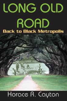 Long Old Road : Back to Black Metropolis