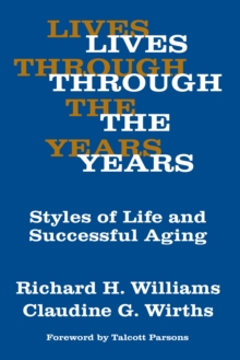 Lives Through the Years : Styles of Life and Successful Aging