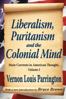 Liberalism, Puritanism and the Colonial Mind