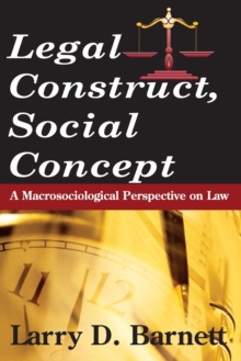 Legal Construct, Social Concept : A Macrosociological Perspective on Law