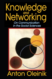 Knowledge and Networking : On Communication in the Social Sciences