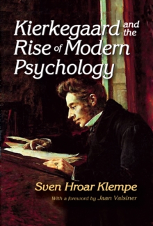 Kierkegaard and the Rise of Modern Psychology