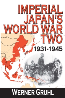 Imperial Japan's World War Two : 1931-1945