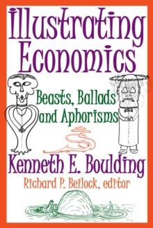 Illustrating Economics : Beasts, Ballads and Aphorisms