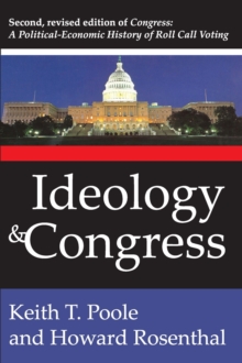 Ideology and Congress : A Political Economic History of Roll Call Voting