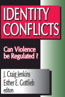 Identity Conflicts : Can Violence be Regulated?