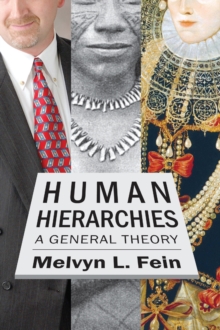 Human Hierarchies : A General Theory