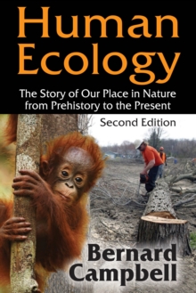 Human Ecology : The Story of Our Place in Nature from Prehistory to the Present