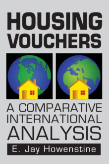 Housing Vouchers : A Comparative International Analysis