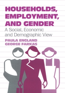 Households, Employment, and Gender : A Social, Economic, and Demographic View