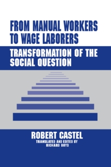 From Manual Workers to Wage Laborers : Transformation of the Social Question