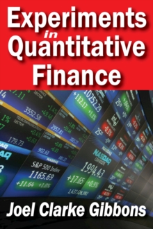 Experiments in Quantitative Finance