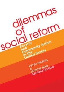 Dilemmas of Social Reform : Poverty and Community Action in the United States