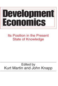 Development Economics : Its Position in the Present State of Knowledge