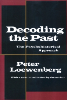 Decoding the Past : The Psychohistorical Approach