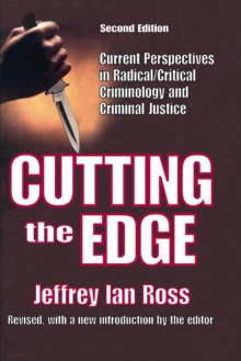 Cutting the Edge : Current Perspectives in Radical/critical Criminology and Criminal Justice