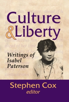 Culture and Liberty : Writings of Isabel Paterson