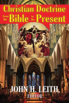 Christian Doctrine from the Bible to the Present