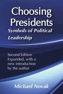 Choosing Presidents : Symbols of Political Leadership