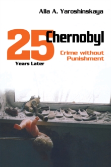 Chernobyl : Crime without Punishment