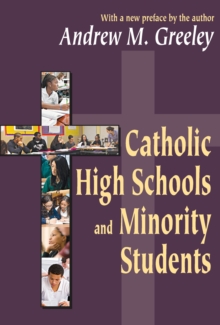 Catholic High Schools and Minority Students