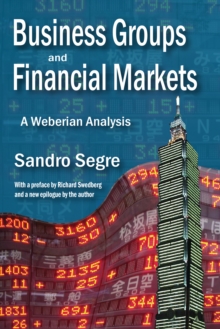 Business Groups and Financial Markets : A Weberian Analysis