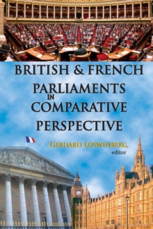 British and French Parliaments in Comparative Perspective