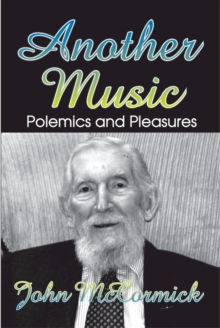 Another Music : Polemics and Pleasures