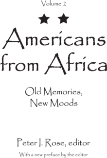 Americans from Africa : Old Memories, New Moods