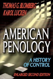 American Penology : A History of Control