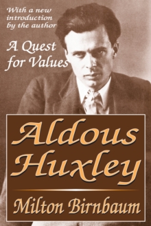 Aldous Huxley : A Quest for Values