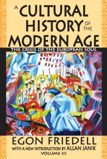 A Cultural History of the Modern Age : The Crisis of the European Soul